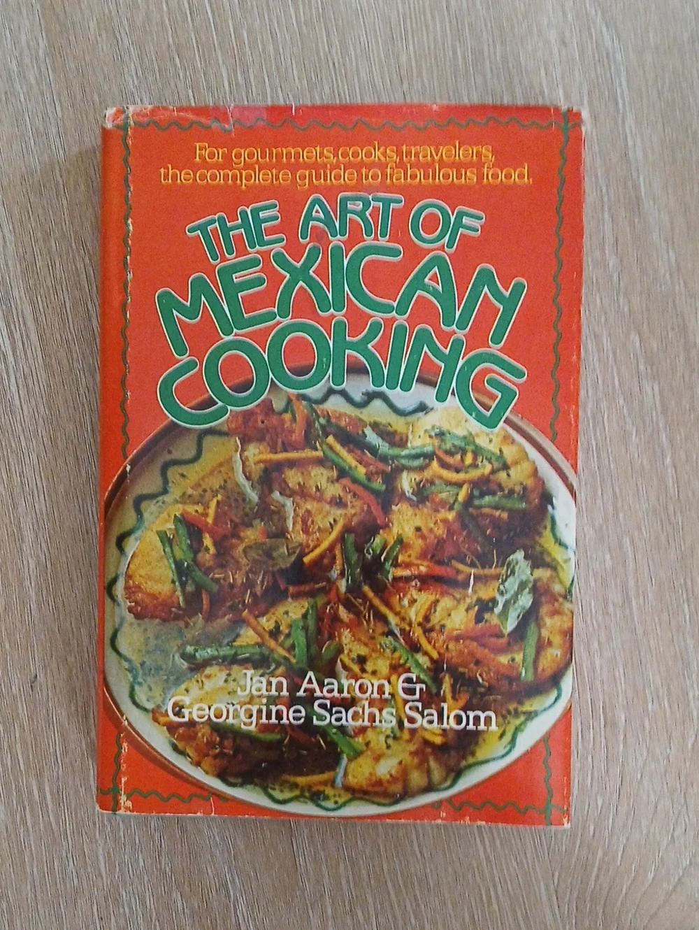 Vintage 1965 The Art of Mexican Cooking Cookbook Collectible Hardcover